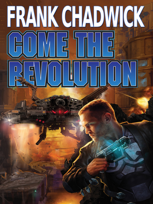 Title details for Come the Revolution by Frank Chadwick - Available